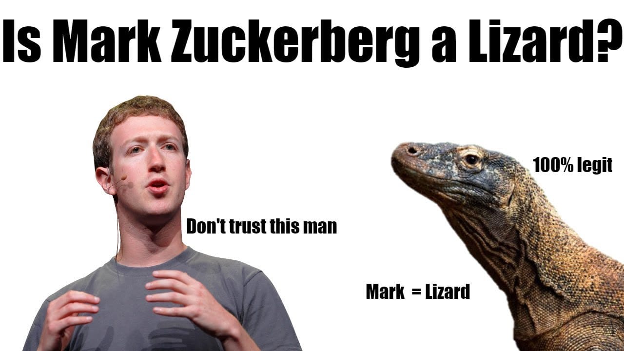 Mark Zuckerberg Is a Lizard 