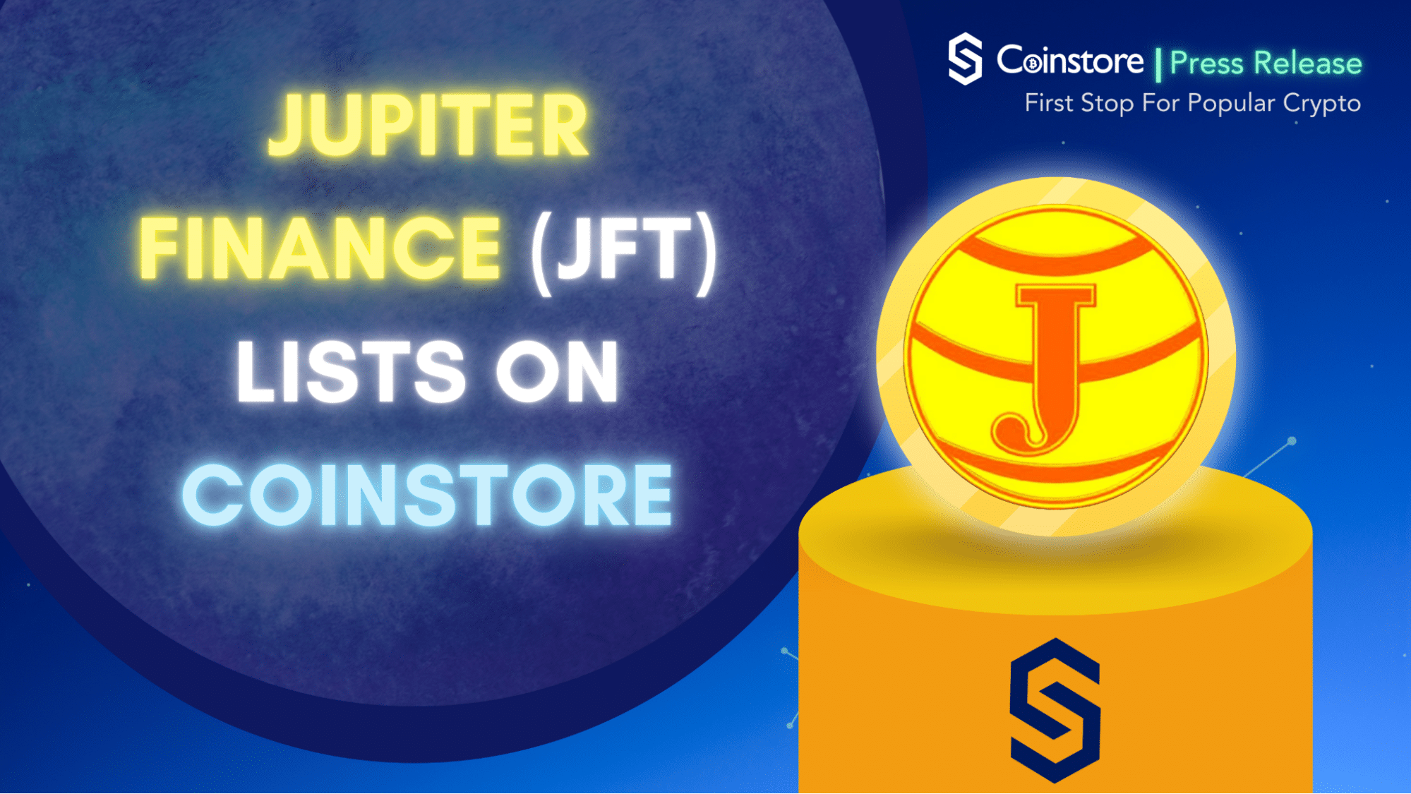 The Next Generation DEX - Jupiter Finance (JFT) lists on Coinstore - 3