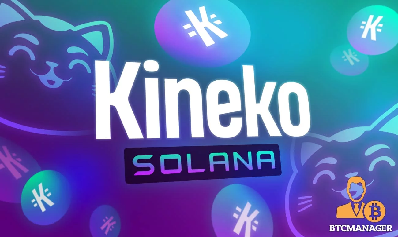 Kineko Announces Migration to Solana Following $41 Million In Volume Turnover