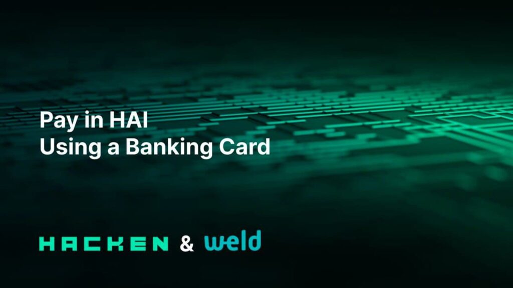 Weld Money Integrates HAI - Hacken Token will Become a Payment Instrument - 2