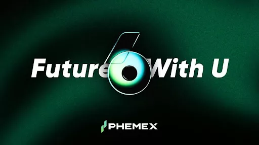 Future with U: Phemex celebrates its 6th anniversary with 66% user growth and shared vision - 1