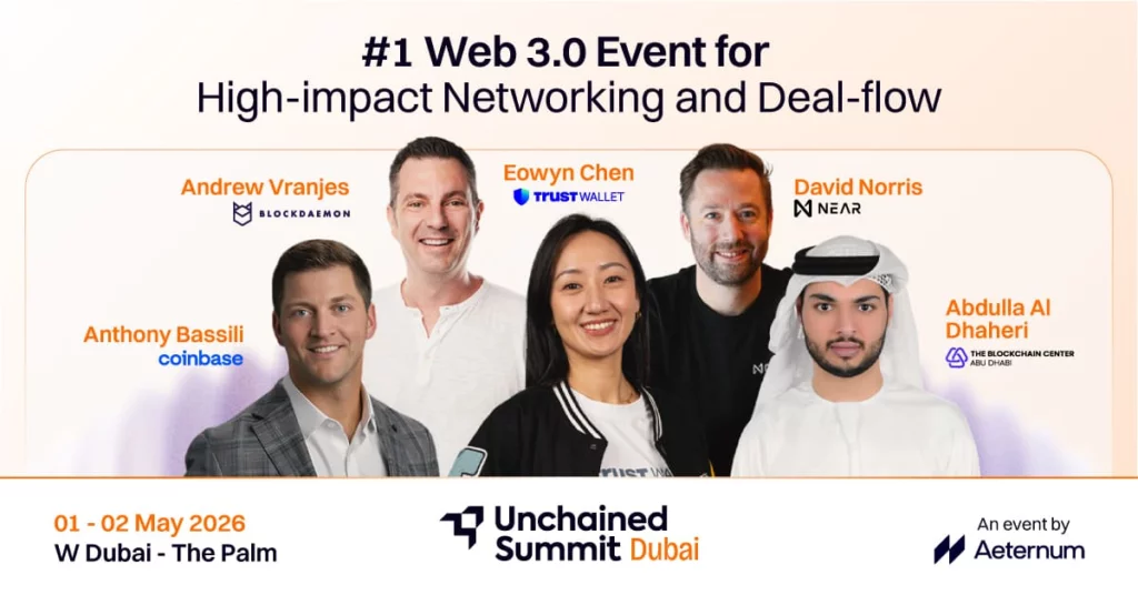Unchained Summit announces Dubai edition scheduled for 1st and 2nd May 2026 - 1