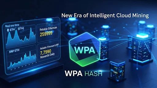 Entering a new era of cloud mining: WPA hashing enables reliable daily rewards for ETH and XRP - 1