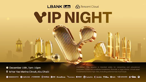 LBank Labs and Tencent Cloud to host exclusive VIP night in Dubai - 1