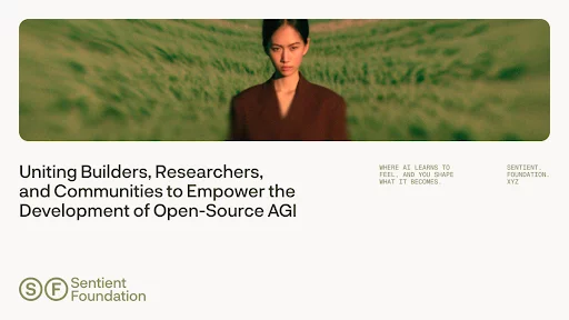 Sentient Foundation launches as global nonprofit to ensure AGI remains open-source and aligned with humanity - 2