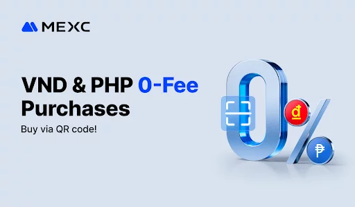 MEXC supports VND and PHP QR code purchases with zero fees - 1