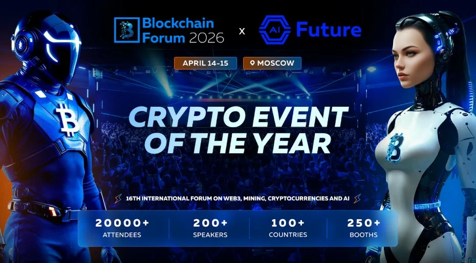 Blockchain Forum 2026: Top reasons to attend in Moscow on April 14–15 - 2