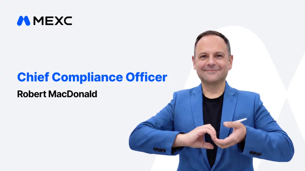 MEXC appoints Robert MacDonald as chief compliance officer to lead global regulatory strategy - 3
